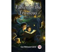 Fables for the Frivolous (Edition2023)