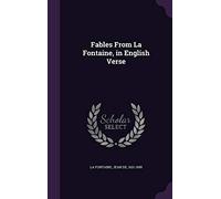 Fables From La Fontaine, in English Verse