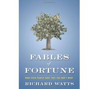 Fables of Fortune: What Rich People Have That You Don't Want Hardcover ¨C January 1, 2012