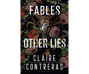 Fables & Other Lies: A Standalone Gothic Romance Novel