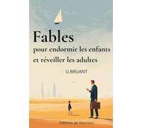 Fables pour endormir les enfants et réveiller les adultes
