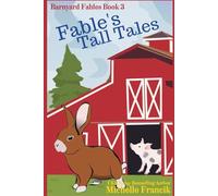 Fable's Tall Tales: Barnyard Fables Book 3