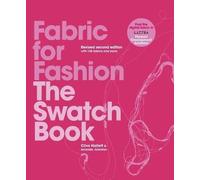 Fabric for Fashion: The Swatch Book Revised Second Edition