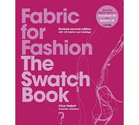 Fabric for Fashion: The Swatch Book Revised Second Edition