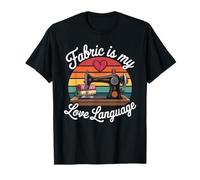 Fabric is My Love Language Sewing Heart T-Shirt
