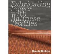 Fabricating Power with Balinese Textiles