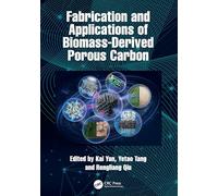 Fabrication and Applications of Biomass-Derived Porous Carbon