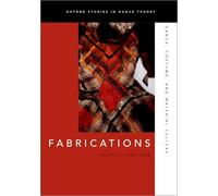Fabrications: Dance, Costume, and Material Culture (Oxford Studies in Dance Theory)