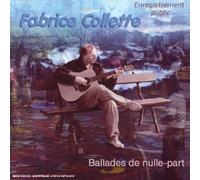 Fabrice Collette - Ballades De Nulle-Part (En Public)