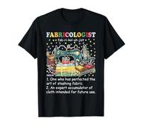 Fabricologist Definition Funny Fabricaholic Quilting Sewing T-Shirt