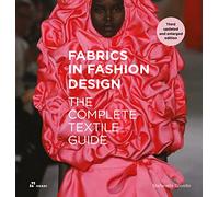 Fabrics in Fashion Design: The Complete Textile Guide. Third Updated and Enlarged Edition