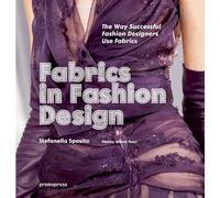 Fabrics in Fashion Design: The Way Successful Fashion Designers Use Fabric