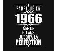 Fabriqué En 1966 Âgé de 60 ans Jusqu'à la Perfection: Livre d'or 60 ans