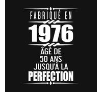 Fabriqué En 1976 Âgé de 50 ans Jusqu'à la Perfection: Livre d'or 50 ans