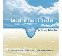 Fabris, Luciano -Sextet- - An Instant Called Now