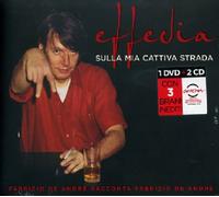 Fabrizio De Andre - Effedia, Sulla Mia Cattiva Str