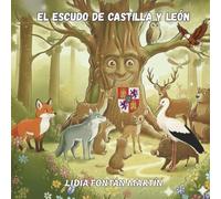 FÁBULA: EL ESCUDO DE CASTILLA Y LEÓN