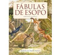 Fábulas de Esopo: Edición Clásica (Charles Santore Children's Classics)