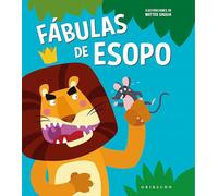 Fabulas de Esopo (Gribaudo) (Cuentos para todos)