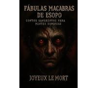 Fábulas Macabras de Esopo: Contos Sangrentos para Mentes Sombrias
