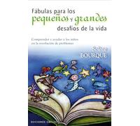 Fabulas Para los Pequenos y Grandes Desafios de la Vida (Coleccion Psicologia)
