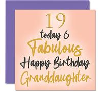 Fabulous 19th Birthday Cards for Granddaughter - 19 Today & Fabulous - Happy Birthday Card for Granddaughter from Nanny Grandad Grandma, 145mm Lovely Greeting Cards Gift