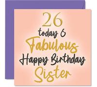 Fabulous 26th Birthday Card for Sister - 26 Today & Fabulous - Happy Birthday Card for Sister from Brother, 145mm Sibling Greeting Cards Gift