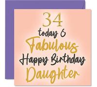 Fabulous 34th Birthday Cards for Daughter - 34 Today & Fabulous - Happy Birthday Card for Daughter from Mum Dad, 145mm Lovely Greeting Cards Gift
