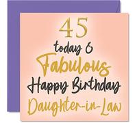 Fabulous 45th Birthday Cards for Daughter In Law - 45 Today & Fabulous - Happy Birthday Card for Daughter In Law from Mum Dad, 145mm Lovely Greeting Cards Gift