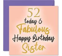 Fabulous 52nd Birthday Cards for Sister - 52 Today & Fabulous - Happy Birthday Card for Sister from Brother, Little Gifts, 145mm Sibling Greeting Cards Gift