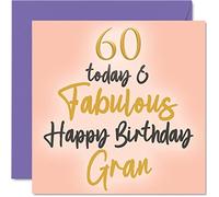 Fabulous 60th Birthday Cards for Gran - 60 Today & Fabulous - Happy Birthday Card for Gran from Granddaughter Grandson, 145mm Lovely Greeting Cards Gift Granny