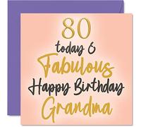 Fabulous 80th Birthday Cards for Grandma - 80 Today & Fabulous - Happy Birthday Card for Grandma from Granddaughter Grandson, 145mm Lovely Greeting Cards Gift