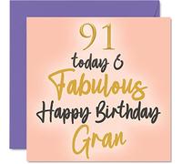 Fabulous 91st Birthday Cards for Gran - 91 Today & Fabulous - Happy Birthday Card for Gran from Granddaughter Grandson, 145mm Lovely Greeting Cards Gift Granny