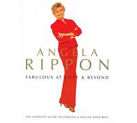 Fabulous at Fifty and Beyond: A Complete Guide to Looking and Feeling Your Best