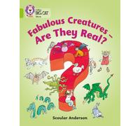 Fabulous Creatures - Are they Real? : Band 11/Lime