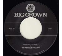 Fabulous Dynamics - Get Hip To Yourself / Every Time I See A Prett [7" VINYL]