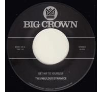Fabulous Dynamics - Get Hip To Yourself / Every Time I See A Prett [7" VINYL]