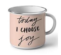 Fabulous Enamel Metal Mug 284ml 284ml Today I Choose Joy Inspiring Quote Motivation