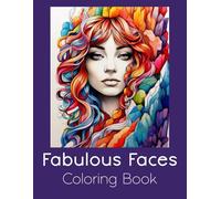 Fabulous Faces Coloring Book: For Adults: Beautiful, Shaded Designs