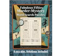 Fabulous Fifties Murder-Mystery Word Search Puzzles: The Semiquincentennial Edition (America 250 Nostalgia Collection : Celebrating 250 Years of American Life, Memories, and Culture)