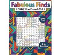 Fabulous Finds: LGBTQ Word Search Book word find gay pride gift vacation game Large Print, Easy-to-Read Puzzles for Teens, Adults, and Seniors