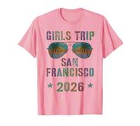 Fabulous Girls Trip SAN Francisco 2026 Vacation Holiday T-Shirt