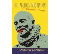 Fabulous Imagination: On Montaigne's Essays