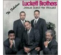 Fabulous Luckett Brothers - Jesus Said He Would