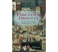 Ballaster - Fabulous Orients Fictions of the East in England 1662-178 - X555z