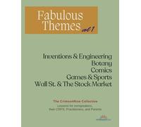 Fabulous Themes, Volume 1: Lessons in Inventions & Engineering, Botany, Comics, Games & Sports, Wall St. & The Stock Market