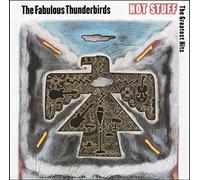 Fabulous Thunderbirds - Hot Stuff (Greatest Hits)