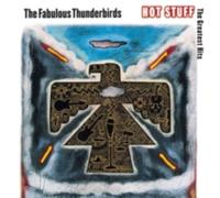 FABULOUS THUNDERBIRDS: HOT STUFF: THE GREATEST HITS - CD