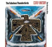 Fabulous Thunderbirds - Hot Stuff: Greatest Hits