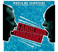 Fabulous Trobadors - Duels De Tchatchet Et...